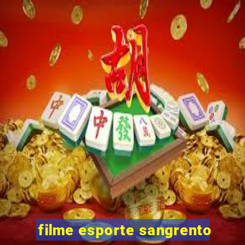 filme esporte sangrento